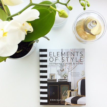 Elements of Style : Designing a Home and a Life